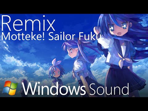 Motteke! Sailor Fuku X Windows Sound 【Windows Remix】