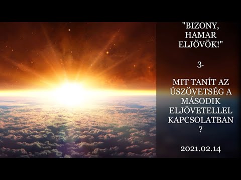 Georgisz: Mit mond az Újszövetség Jézus Krisztus 2  eljöveteléről (HE-3) 21/02/14