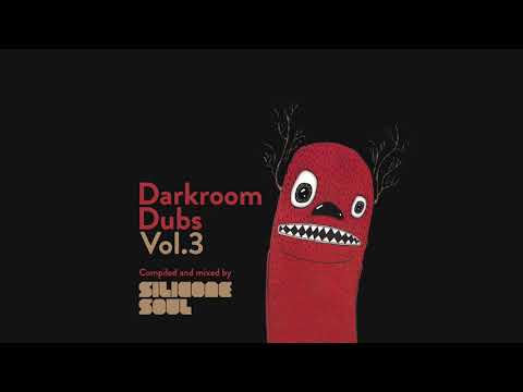 Darkroom Dubs Vol. 3 - Compiled & Mixed By Silicone Soul