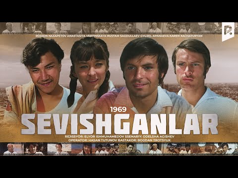 Sevishganlar (o'zbek film) | Севишганлар (узбекфильм) HD 1969 #UydaQoling