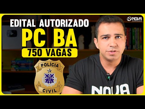 🚨 Concurso PC BA 2025 autorizado com 750 vagas!