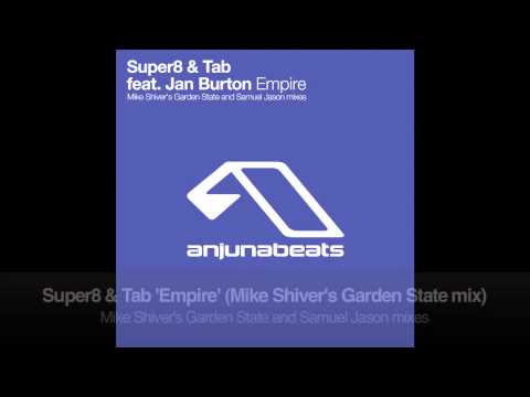 Super8 & Tab feat. Jan Burton - Empire (Mike Shiver's Garden State Mix)