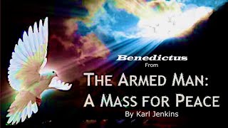 Benedictus ~ By Karl Jenkins, Performed By The Priests