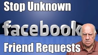 How to Stop Unknown Friend Requests on Facebook