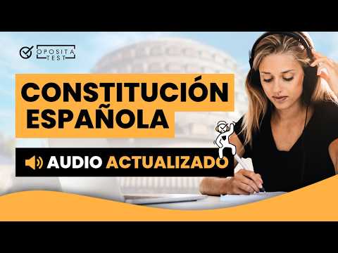 🎧 Constitución Española en AUDIO: escucha y aprende con recursos 🥰GRATIS🥰