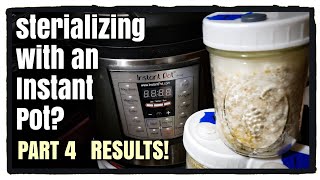 Instant Pot to Sterilize Grain Spawn Jars PART 4
