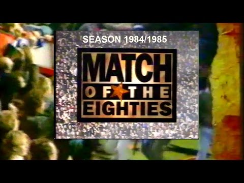 MATCH OF THE 80'S - DANNY BAKER - SEASON 1984/85 - PART 1