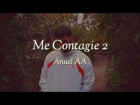 Me Contagie 2 - Anuel AA (Letras)