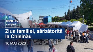 Știrile PRO TV  (ORA 20:00) | ZIUA FAMILIEI, SĂRBĂTORITĂ LA CHIȘINĂU | Moldova 