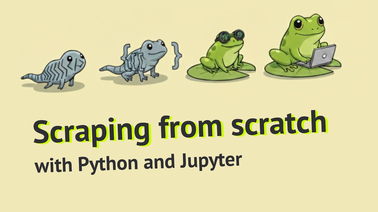 Scraping from scratch in Python (beginner friendly!)