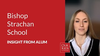 The Bishop Strachan School, Alumnus Video Review from Monika Steger