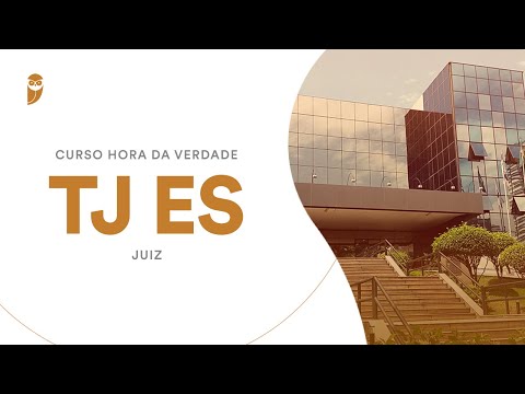 Curso Hora da Verdade: TJ ES (Juiz)