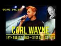 Carl Wayne - 18th August 1943 – 31st August 2004