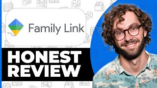 Google Family Link Honest Review - Watch Before Using