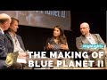 The Making Of Blue Planet II Highlights