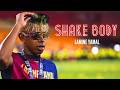 Lamine Yamal SHAKE BODY Skales Skills Goals 2025