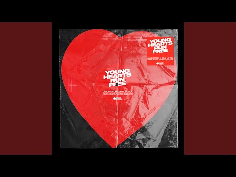 Young Hearts Run Free (2023 Edit)