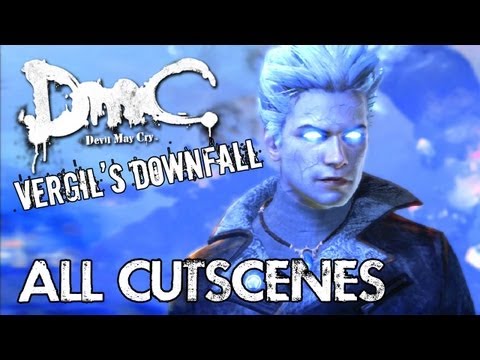 Devil May Cry - Vergil's Downfall - All Cutscenes Movie TRUE-HD QUALITY
