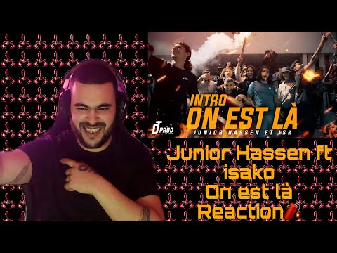 Junior Hassen ft. ISKOfficiel - On est là  [INTRO] REACTION 🔥🔥🔥{NEW♨️