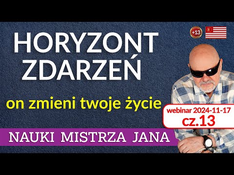cz.13 | Horyzont zdarzeń: Odkryj swoją wartość i miejsce w Teatrze Życia