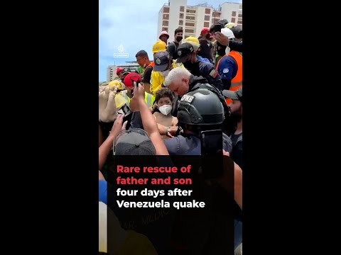 Father and son pulled out alive four days after Venezuela earthquake