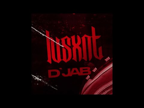 LUSXNT - “D’jab”🩸 (Prod.@Sampaio045)