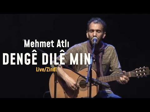Mehmet Atlı - Dengê Dilê Min [Live - Zindî]