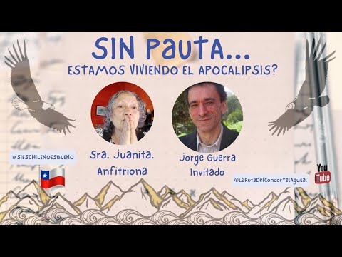 SIN PAUTA: ¿ESTAMOS VIVIENDO EL APOCALIPSIS?