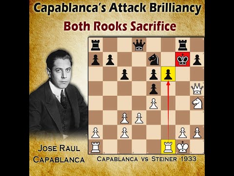 Capablanca's Attack Brilliancy | Capablanca vs Steiner 1933