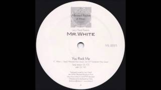 Larry Heard Presents : Mr White ‎– You Rock Me