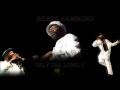 Beres Hammond   Only The Lonely New 2011 - netlinkzgroupinc Beres Hammond   Only The Lonely New 2011