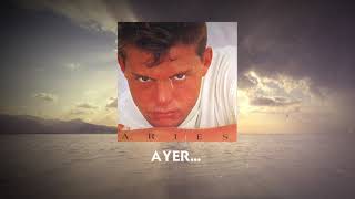 Luis Miguel - Ayer (Video Con Letra)