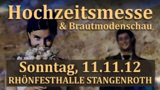 preview picture of video 'Hochzeitsmesse und Brautmodenschau Stangenroth 2012'