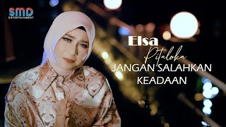 Download lagu Elsa Pitaloka - Jangan Salahkan Keadaan mp3 Download lagu Elsa Pitaloka - Jangan Salahkan Keadaan mp3