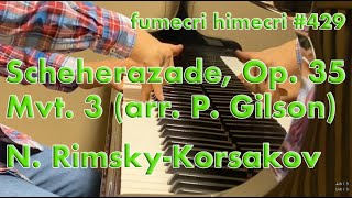 Download lagu Nikolai Rimsky-Korsakov, Scheherazade, Op. 35, Mvt. 3(arr. Paul Gilson) mp3