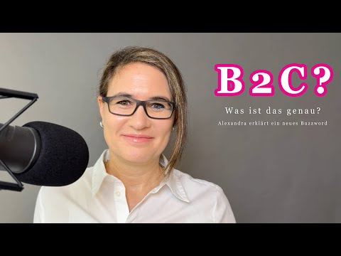 Was ist B2C genau? Einfach erklärt in 3 Minuten