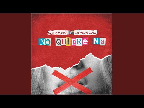 No Quiere Na