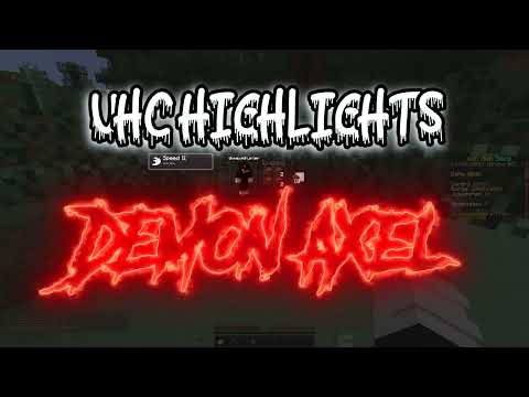 theaxelhunter - UHC HIGHLIGHTS  - DEMON AXEL/ UNIVERSOCRAFT  #6