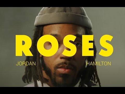 Jordan Hamilton - Roses (Official Video)