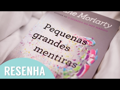 Resenha: Pequenas Grandes Mentiras l Liane Moriarty