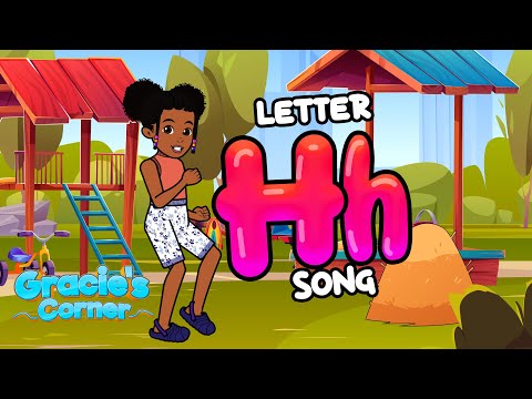 Letter H Song | Letter Recognition + Phonics with Gracie’s Corner | Kids Songs + Nursery Rhymes