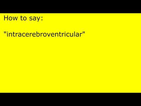How to pronounce intracerebroventricular