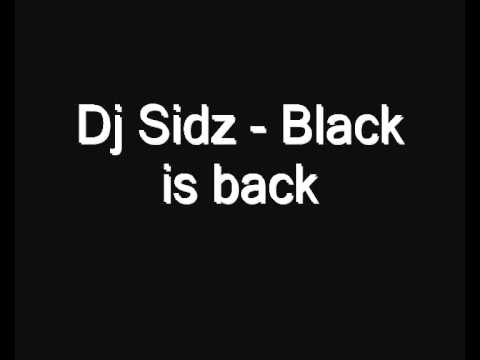 Dj Sidz - Black is back