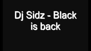 Dj Sidz - Black is back