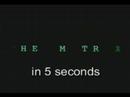 Matrix in 5 seconds (Tomula) - Známka: 4, váha: velká