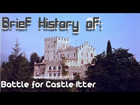 A Brief History of: The Battle of Castle Itter
