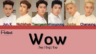 2PM - WOW {Jpn/Eng/Esp} Color coded