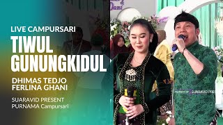 Download lagu TIWUL GUNUNGKIDUL - DHIMAS TEDJO Feat FERLINA GHANI || PURNAMA CAMPURSARI mp3 Download lagu TIWUL GUNUNGKIDUL - DHIMAS TEDJO Feat FERLINA GHANI || PURNAMA CAMPURSARI mp3