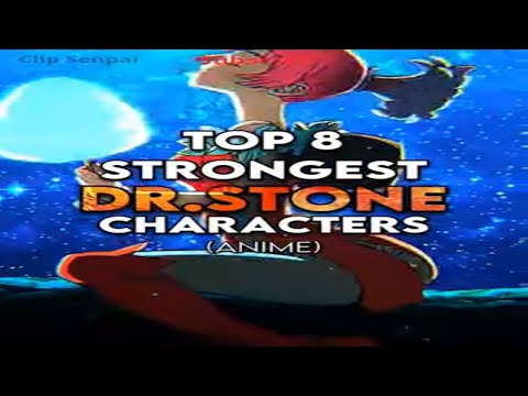 Top 8 Strongest Dr Stone Characters! #animeedit #drstone #senku
