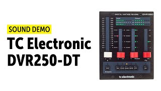 Video thumbnail for TC Electronic DVR250-DT Demo (no talking) by Producing Bonedo